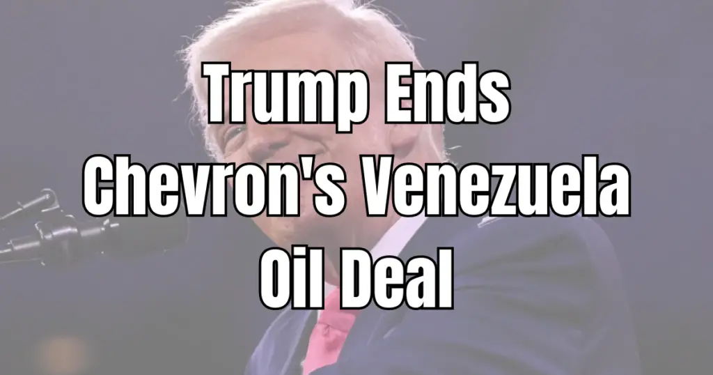 TRUMP CHEVRON VENEZUELA DEAL