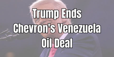 TRUMP CHEVRON VENEZUELA DEAL